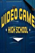 Watch Video Game High School Solarmovie