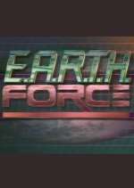 Watch E.A.R.T.H. Force Solarmovie