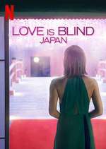 Watch Love is Blind: Japan Solarmovie