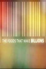 Watch The Foods That Make Billions Solarmovie