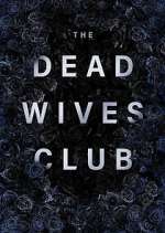 Watch The Dead Wives Club Solarmovie