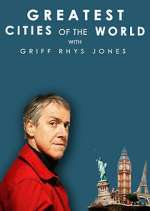 Watch Greatest Cities of the World with Griff Rhys Jones Solarmovie