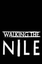 Watch Walking the Nile Solarmovie