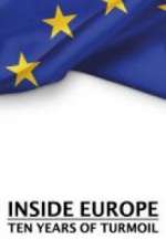 Watch Inside Europe: 10 Years of Turmoil Solarmovie