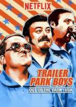 Watch Trailer Park Boys: Out of the Park: USA Solarmovie