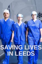 Watch Saving Lives in Leeds Solarmovie