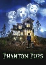 Watch Phantom Pups Solarmovie
