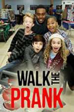 Watch Walk the Prank Solarmovie