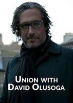 Watch Union with David Olusoga Solarmovie